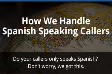 How We Handle Spanish Speaking Callers