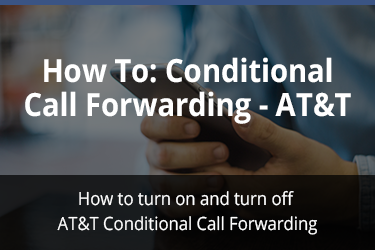 How To: Conditional Call Forwarding - AT&T