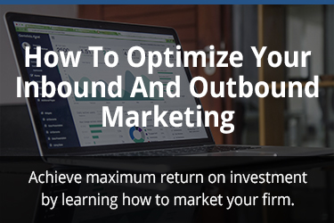 How To Optimize Your Inbound And Outbound Marketing